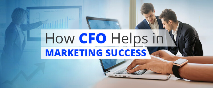How CFO Helps in Marketing Success