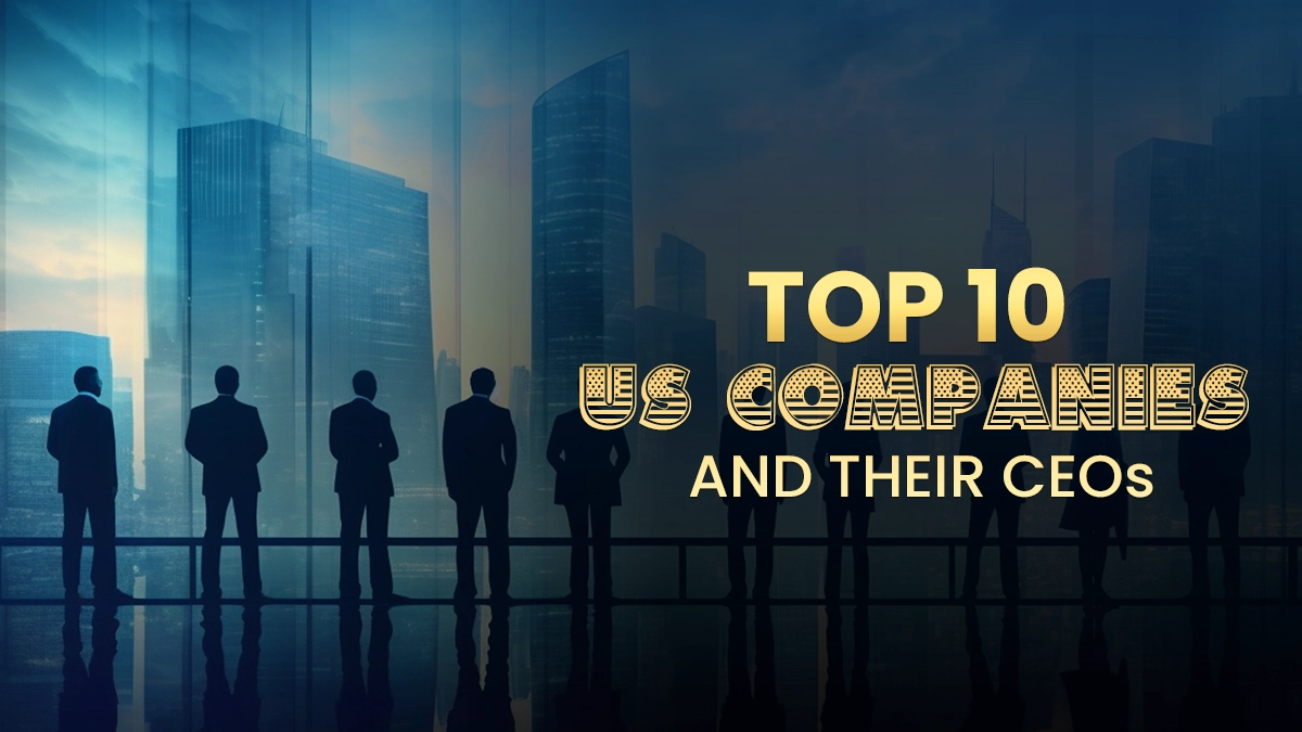 Top-10-US-Companies-and-Their-CEOs
