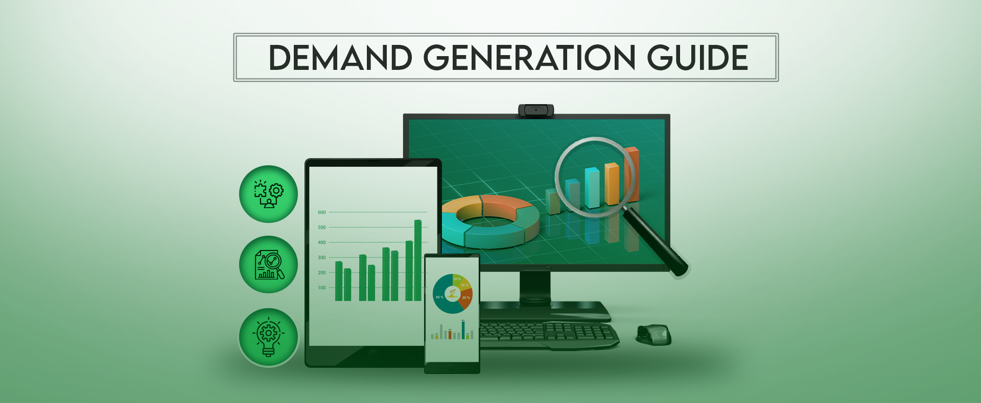 The complete guide to b2b demand generation