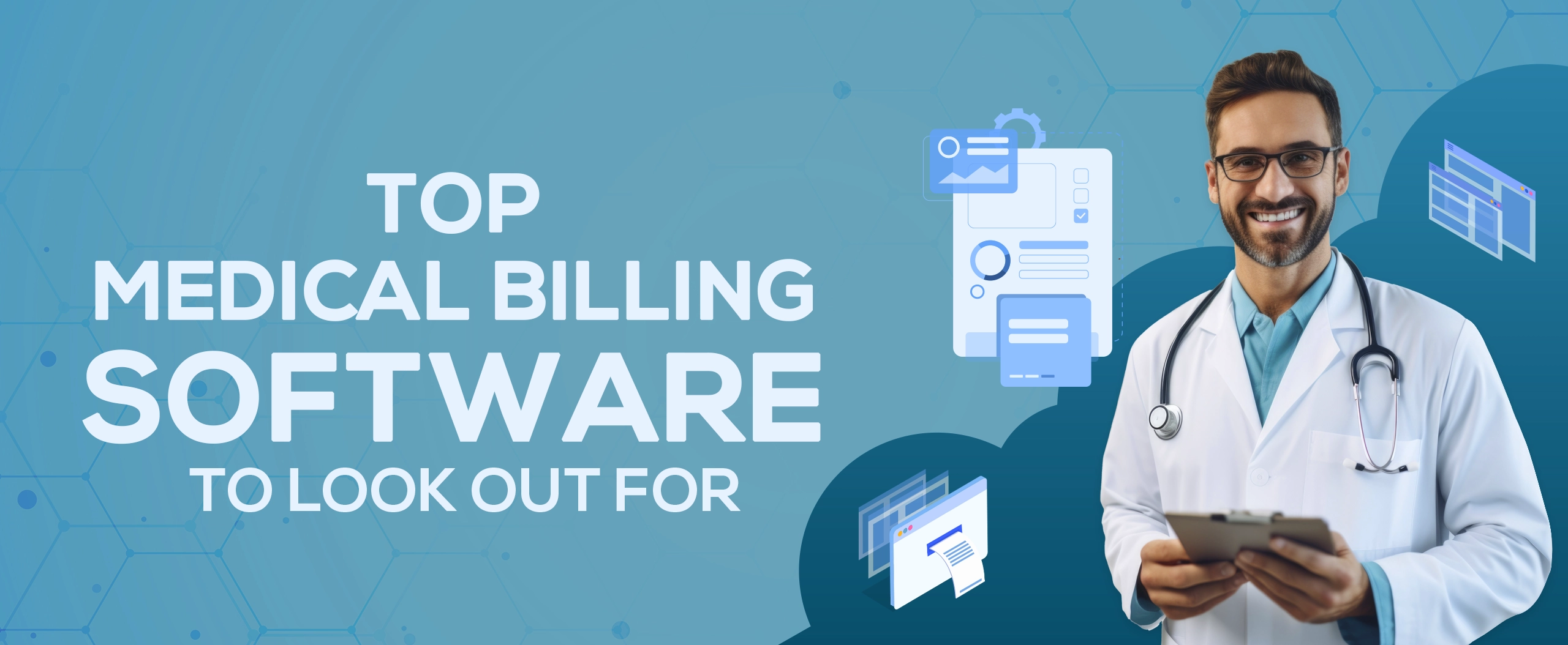 Top Medical Billing Software to Look Out For
