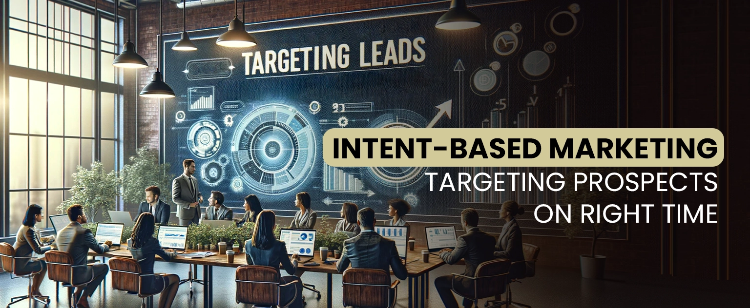 Intent Based Marketing