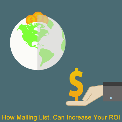 How Mailing List Can Increase Your ROI