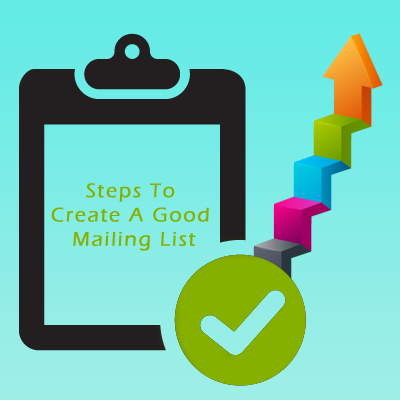 Steps To Create A Good Mailing List