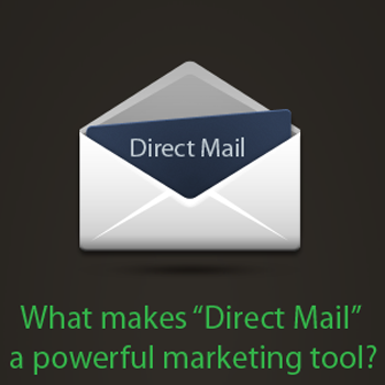 What makes "Direct Mail" a powerful marketing tool